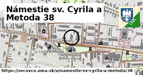 Námestie sv. Cyrila a Metoda 38, Sečovce