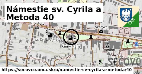 Námestie sv. Cyrila a Metoda 40, Sečovce