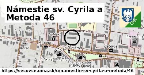 Námestie sv. Cyrila a Metoda 46, Sečovce