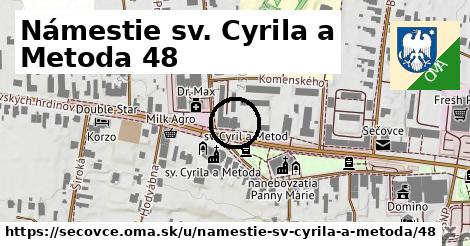 Námestie sv. Cyrila a Metoda 48, Sečovce