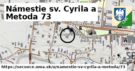 Námestie sv. Cyrila a Metoda 73, Sečovce