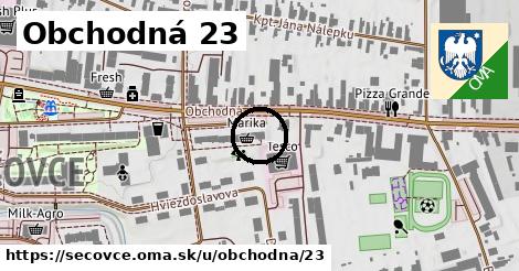 Obchodná 23, Sečovce