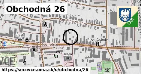 Obchodná 26, Sečovce