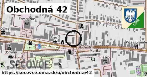 Obchodná 42, Sečovce