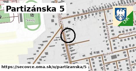 Partizánska 5, Sečovce