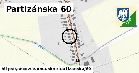 Partizánska 60, Sečovce