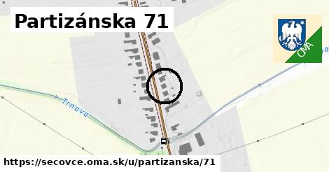 Partizánska 71, Sečovce