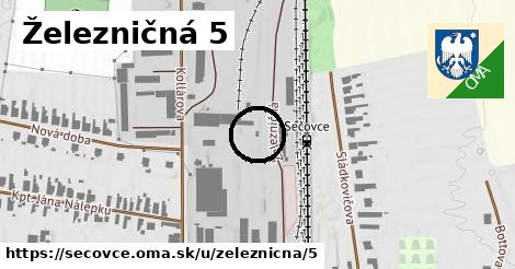 Železničná 5, Sečovce