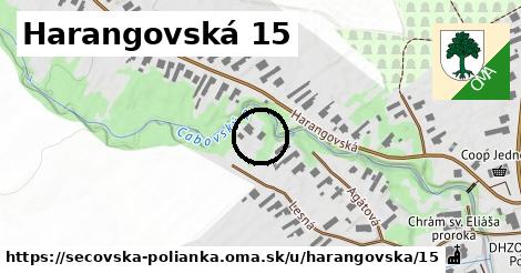 Harangovská 15, Sečovská Polianka