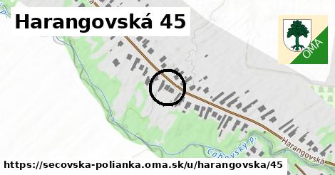 Harangovská 45, Sečovská Polianka