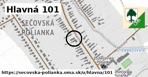 Hlavná 101, Sečovská Polianka