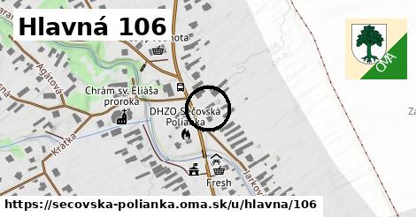 Hlavná 106, Sečovská Polianka