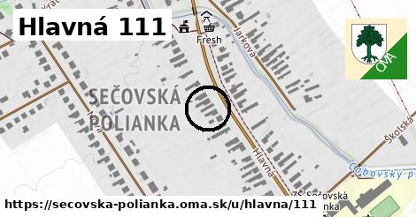 Hlavná 111, Sečovská Polianka