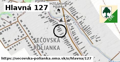 Hlavná 127, Sečovská Polianka
