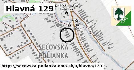 Hlavná 129, Sečovská Polianka