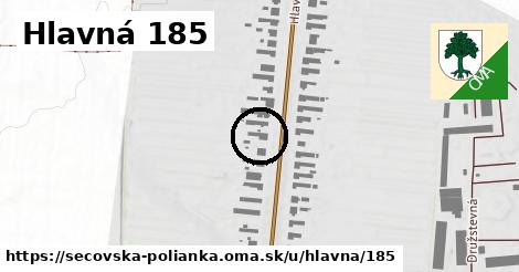 Hlavná 185, Sečovská Polianka