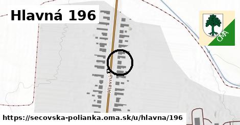 Hlavná 196, Sečovská Polianka