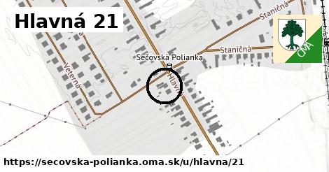 Hlavná 21, Sečovská Polianka