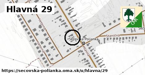 Hlavná 29, Sečovská Polianka