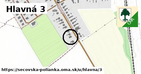 Hlavná 3, Sečovská Polianka