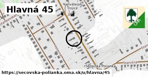 Hlavná 45, Sečovská Polianka