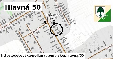 Hlavná 50, Sečovská Polianka