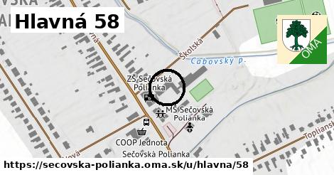 Hlavná 58, Sečovská Polianka