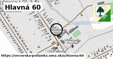 Hlavná 60, Sečovská Polianka