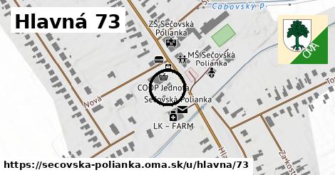 Hlavná 73, Sečovská Polianka