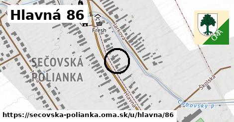 Hlavná 86, Sečovská Polianka