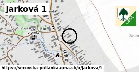 Jarková 1, Sečovská Polianka