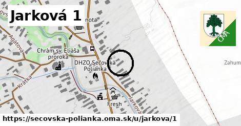 Jarková 1, Sečovská Polianka