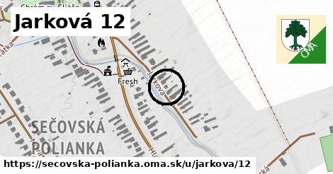 Jarková 12, Sečovská Polianka