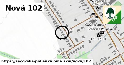 Nová 102, Sečovská Polianka