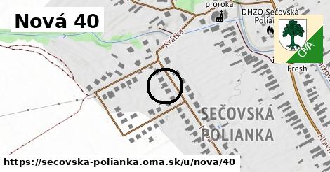 Nová 40, Sečovská Polianka