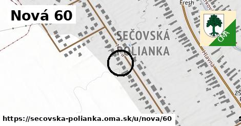 Nová 60, Sečovská Polianka