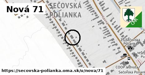 Nová 71, Sečovská Polianka