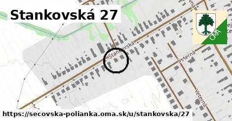 Stankovská 27, Sečovská Polianka