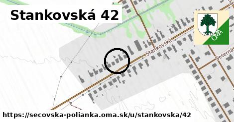 Stankovská 42, Sečovská Polianka