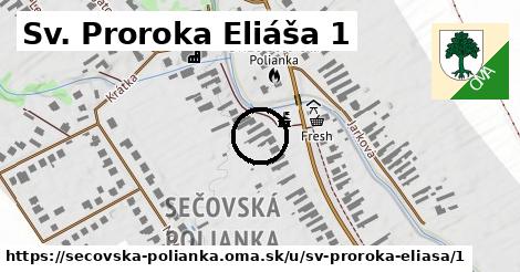 Sv. Proroka Eliáša 1, Sečovská Polianka
