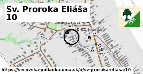 Sv. Proroka Eliáša 10, Sečovská Polianka