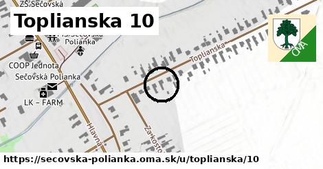 Toplianska 10, Sečovská Polianka