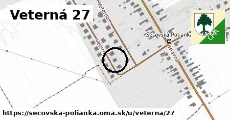 Veterná 27, Sečovská Polianka