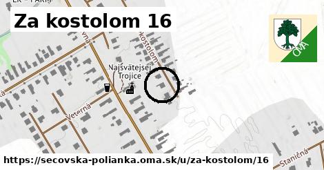 Za kostolom 16, Sečovská Polianka