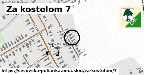 Za kostolom 7, Sečovská Polianka