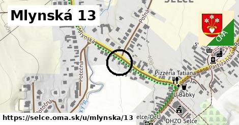 Mlynská 13, Selce