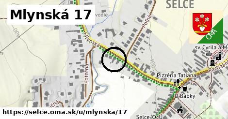 Mlynská 17, Selce