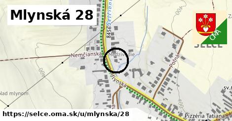 Mlynská 28, Selce