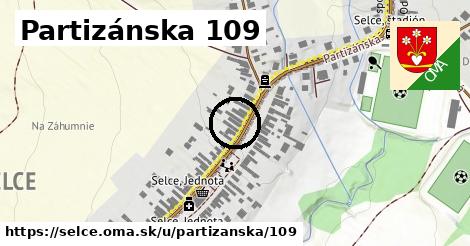 Partizánska 109, Selce