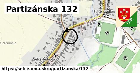 Partizánska 132, Selce